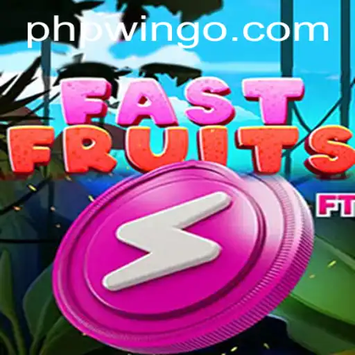 FastFruits: The Thrilling New Game Experience on Phpwin.COM