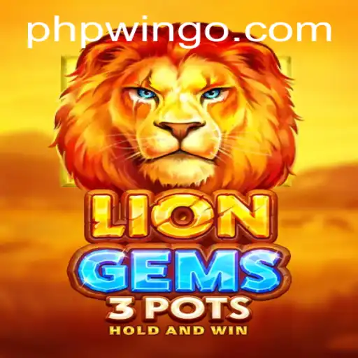 Exploring LionGems3pots: A Thrilling Casino Adventure with Phpwin.COM